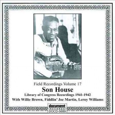 Son House:Field Recordings Vol 17 - (Import CD)