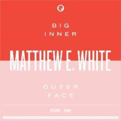 Matthew White - Big Inner: Outer Face Edition (CD)
