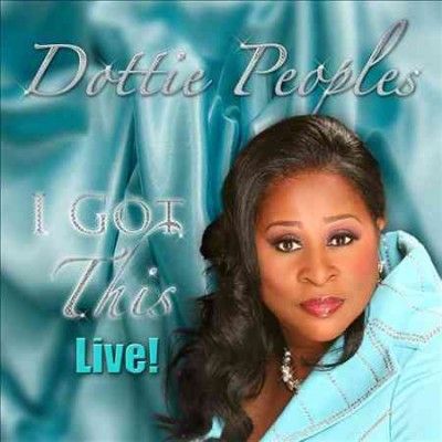 Dottie Peoples - I Got This Live (CD)