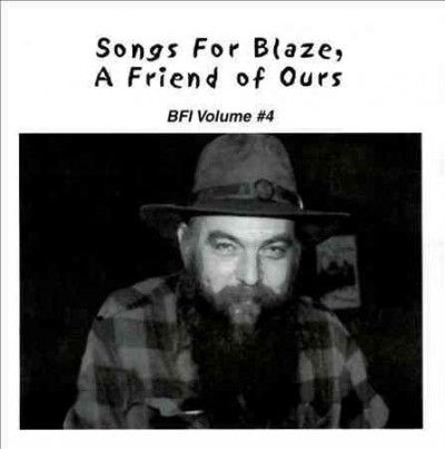 Blaze Foley - Songs For Blaze Friend Of Ours (CD)