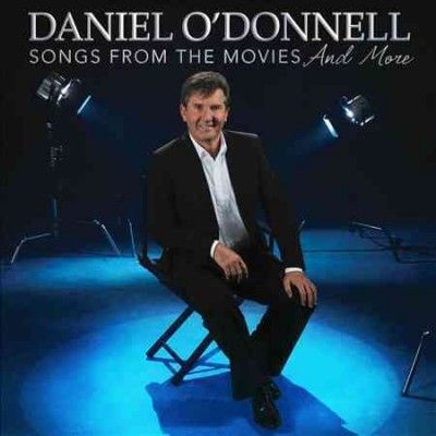 Daniel O'donnell - Songs From The Movies And More (CD)