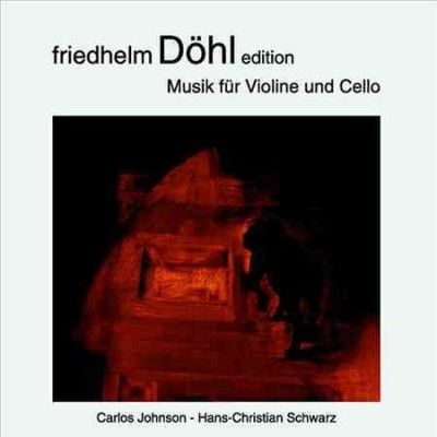 Friedhelm Dohl: Musik Fur Violine Und Cello (CD / Album)