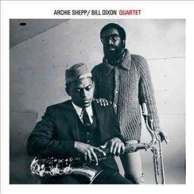 Archie Shepp &amp; Bill Dixon:Quartet - (Import CD)