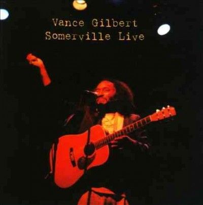 Vance Gilbert - Somerville Live (CD)