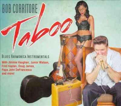 Bob Corritore - Taboo (CD)