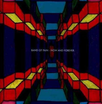 Band Of Pain - Now And Forever (CD)