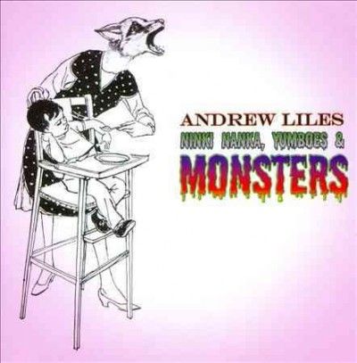 Andrew Liles - Ninki Nanka Yumboes &amp; Monsters (CD)