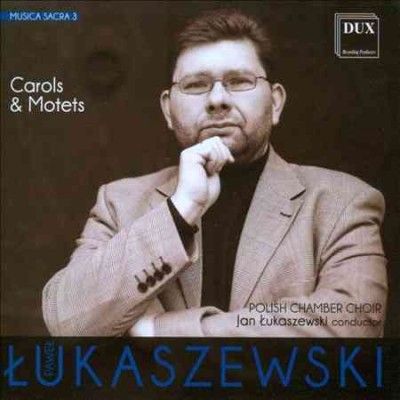 Polish Chamber Choir - Lukaszewski: Musica Sacra Vol 2 Carols (CD)