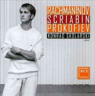 Konrad Skolarski - Rachmaninov Scriabin Prokofiev (CD)
