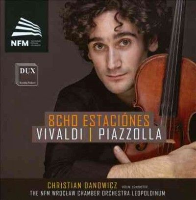 Christian Danowicz - Vivaldi/piazzolla: 8cho Estaciones (CD)