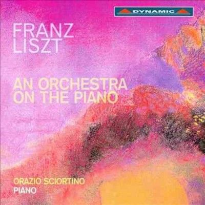 Franz Liszt: An Orchestra On the Piano (CD / Album)