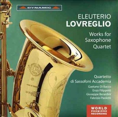 Eleuterio Lovreglio: Works for Saxophone Quartet (CD / Album)