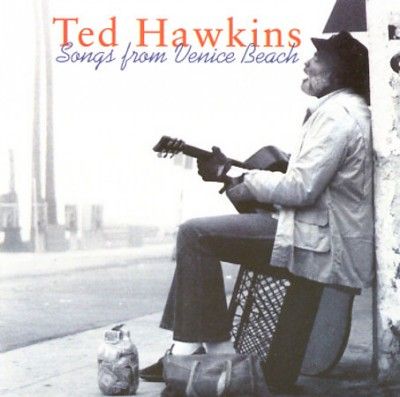 Ted Hawkins - Songs From Venice Beach (CD)