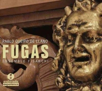 Ensemble Fisarchi - De Llano: Fugas (CD)