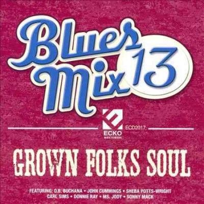 Various - Blues Mix: Vol 13 Grown Folks Soul (CD)