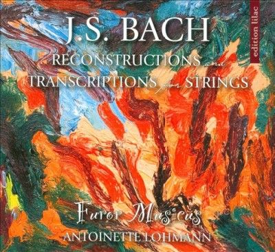 Furor Musicus - Bach: Reconstructions &amp; Transcriptions (CD)