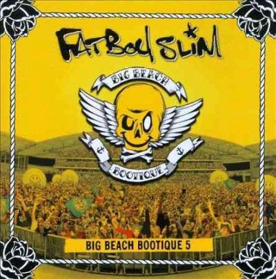 Fatboy Slim - Big Beach Bootique 5 (CD)