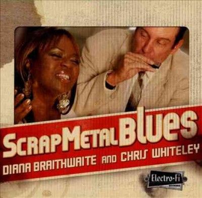 Diana Braithwaite - Scrap Metal Blues (CD)