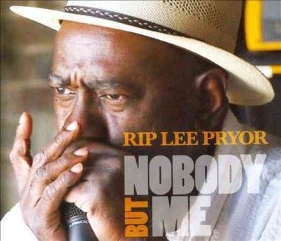 Rip Lee Pryor - Nobody But Me (CD)