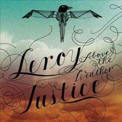 Leroy Justice - Above The Weather (CD)