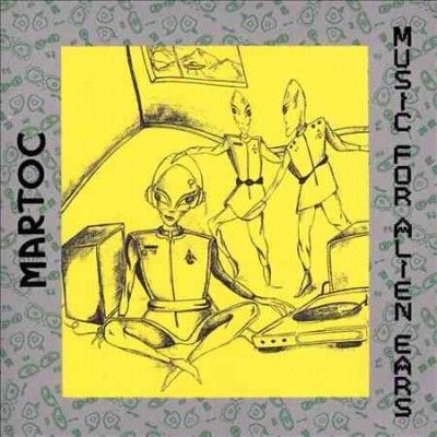 Martoc - Music For Alien Ears (CD)