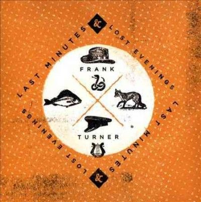 Frank Turner - Last Minutes And Lost Evenings (CD)
