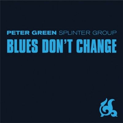 Peter Splinte Green - Blues Don't Change (CD)