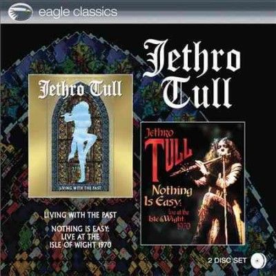 Jethro Tull - Living With The Past &amp; Nothing Is Eas (CD)