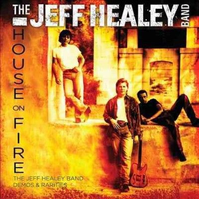 Jeff Band Healey - House On Fire: Jeff Healey Band Demos (CD)