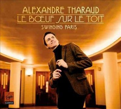 Alexandre Tharaud - Le Boeuf Sur Le Toit: Swinging Paris (CD)
