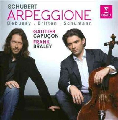 Gautier Capucon - Schumann/debussy/britten: Arpeggione (CD)