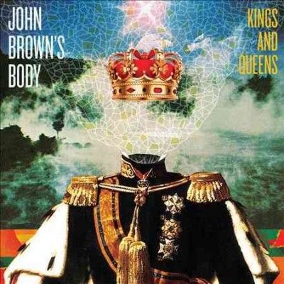 John Brown's Body - Kings &amp; Queens (CD)