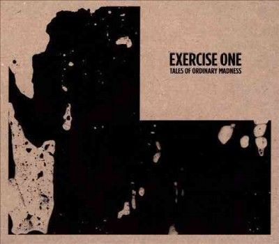 Exercise One - Tales Of Ordinary Madness (CD)