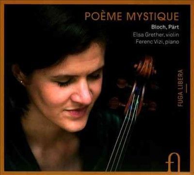 Bloch/Part: Poème Mystique (CD / Album)