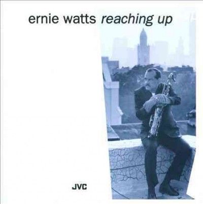 Ernie Watts - Reaching Up (CD)