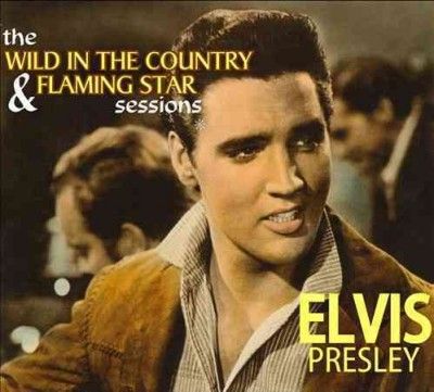 The Wild in the Country &amp; Flaming Star Sessions (CD / Album)