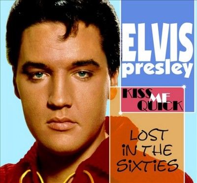 Lost in the Sixties: Kiss Me Quick (CD / Album)