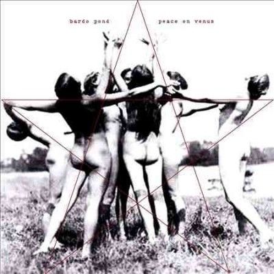 Bardo Pond - Peace On Venus (CD)