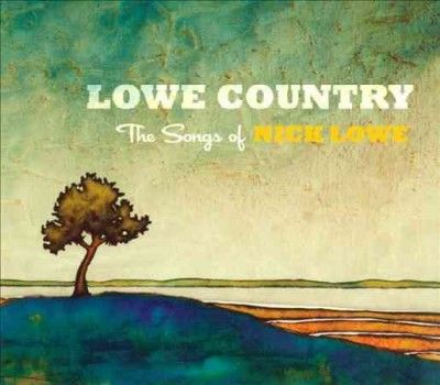 Various - Lowe Country: Songs Of Nick Lowe (CD)