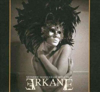 Arkane - Mesmeric Masquerade Seduction (CD)