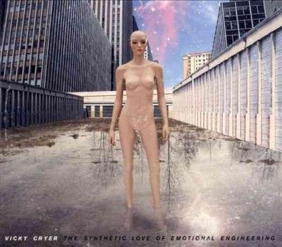 Vicky Cryer - Synthetic Love Of Emotional Engineer (CD)
