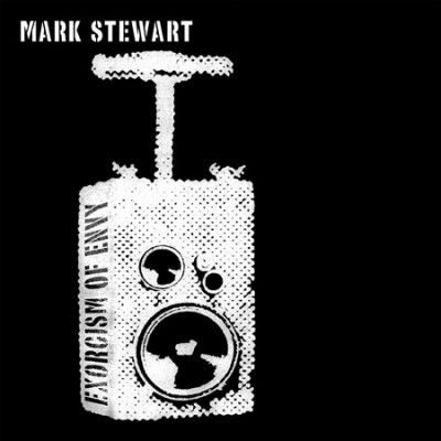 Mark Stewart - Exorcism Of Envy (CD)
