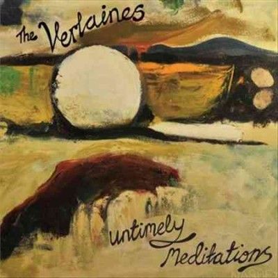 Verlaines - Untimely Meditations (CD)