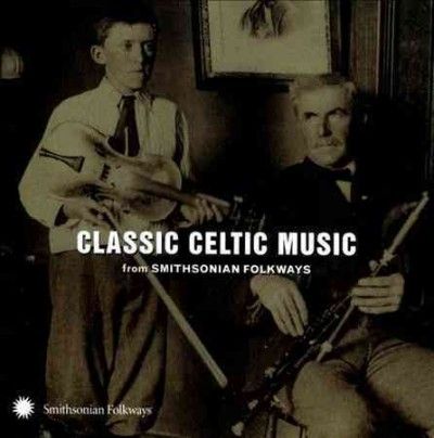 Various - Classic Celtic Music From Smithsonian (CD)