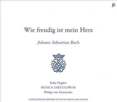 Johann Sebastian Bach: Wie Freudig Ist Mein Herz (CD / Album)