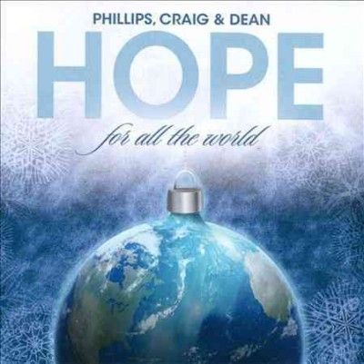 Craig &amp; De Phillips - Hope For All The World (CD)