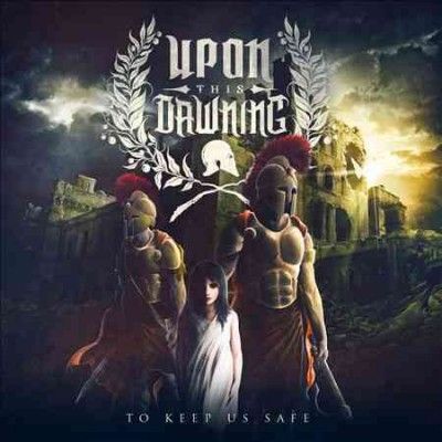 Upon This Dawning - To Keep Us Safe (CD)