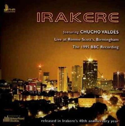 Chucho Valdes - Live At Ronnie Scott's Birmingham: 199 (CD)