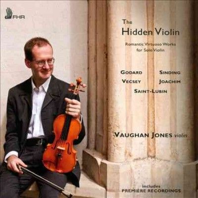 The Hidden Violin: Romantic Virtuoso Works for Solo Violin (CD / Album)