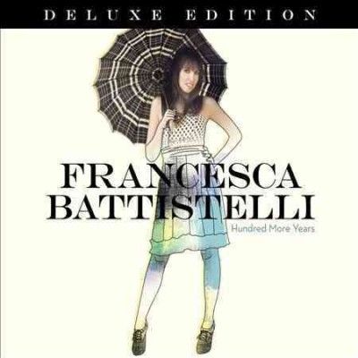 Frances Battistelli - Hundred More Years Deluxe (CD)